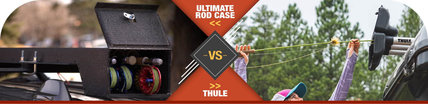 Ultimate Rod Case vs Thule Rod Carrier banner image